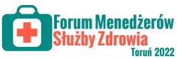 Forum Menad¿erów S³u¿by Zdrowia, Toruñ 2022